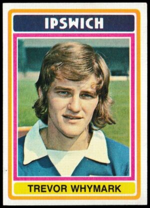 Topps (UK) - 'Footballers (Blue Back 111-220) Card #147 - Trevor Whymark (Ipswich Town)