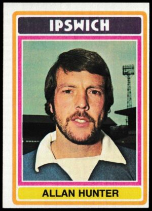 Topps (UK) - 'Footballers (Blue Back 111-220) Card #173 - Allan Hunter (Ipswich)