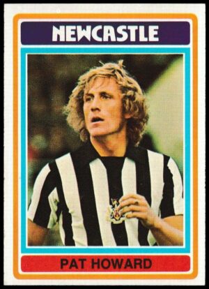 Topps (UK) - 'Footballers (Blue Back 111-220) Card #178 - Pat Howard (Newcastle Utd)