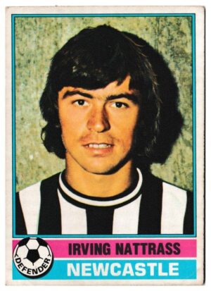 Topps (UK) - 'Footballers (Red Back 221-330)' - Card #221 - Irving Nattrass (Newcastle Utd)