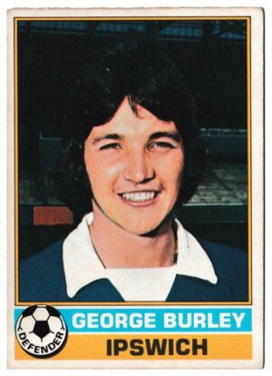 Topps (UK) - 'Footballers (Red Back 221-330)' - Card #228 - George Burley (Ipswich)