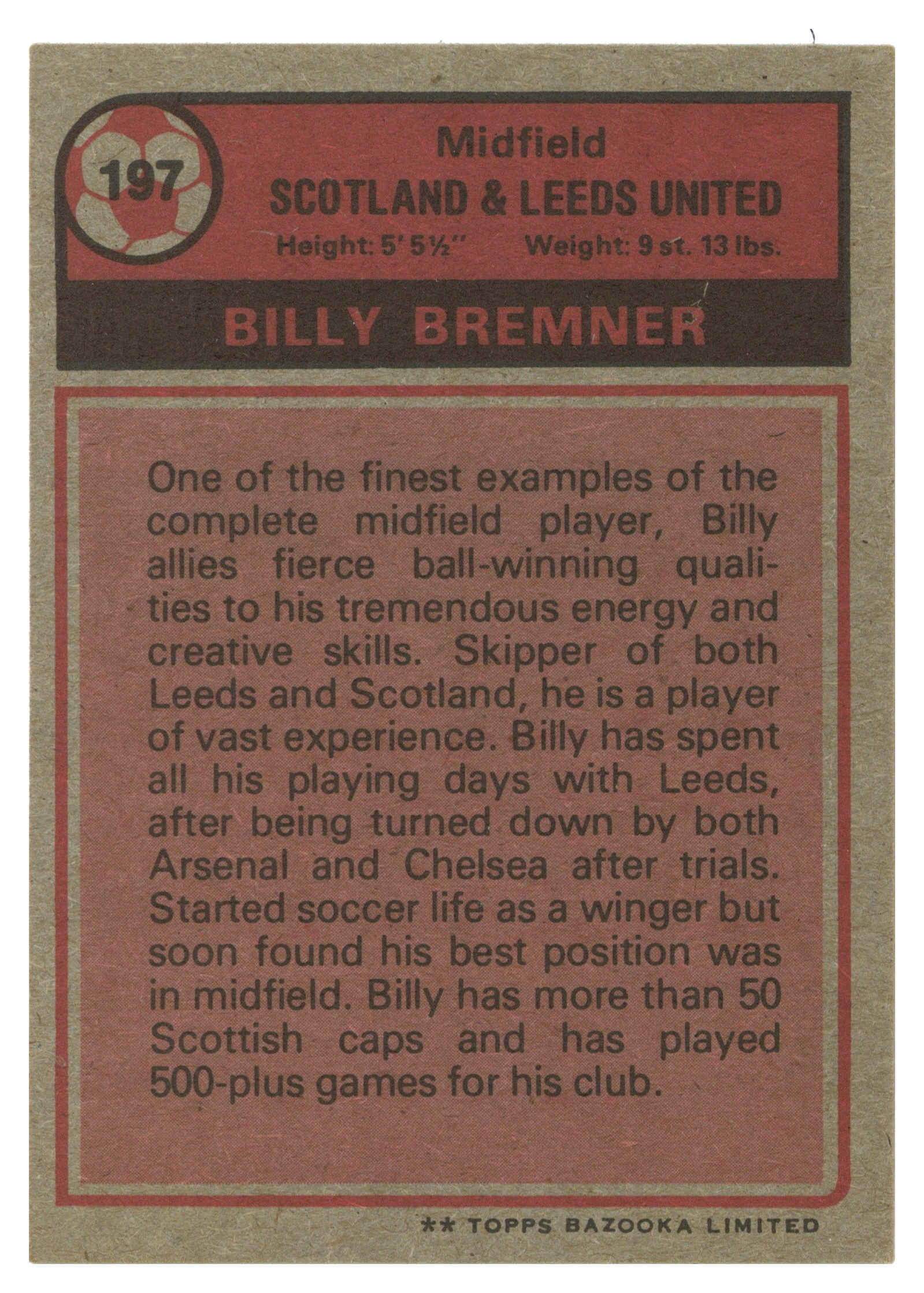 Topps (UK) - 'Footballers 1974-75 S2 (Bazooka/Red)' (1975) - #197 - Billy Bremner (Scotland) Topps (UK) - 'Footballers 1974-75 S2 (Bazooka/Red)' (1975) - #197 - Billy Bremner (Scotland)