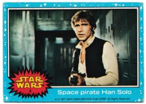Topps (UK) - 'Star Wars (1-66)' (1978) - Card #4 - Space pirate Han Solo