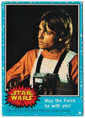 Topps (UK) - 'Star Wars (1-66)' (1978) - Card #63 - May the Force be with you!