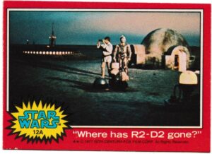 Topps (UK) - 'Star Wars (1-66A)' (1978) - Card #12A - "Where has R2-D2 gone?"