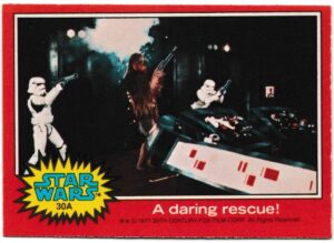 Topps (UK) - 'Star Wars (1-66A)' (1978) - Card #30A - A daring rescue!