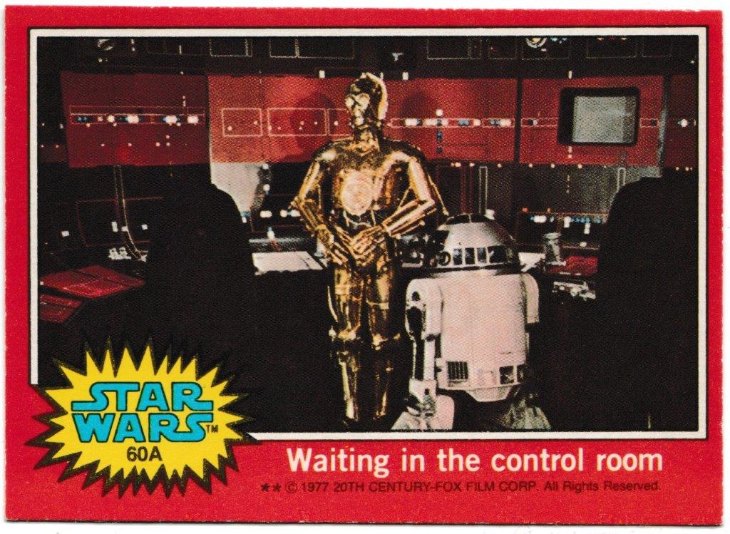 Topps (UK) - 'Star Wars (1-66A)' (1978) - Card #60A - Waiting in the control room Topps (UK) - 'Star Wars (1-66A)' (1978) - Card #60A - Waiting in the control room