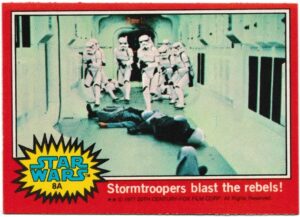 Topps (UK) - 'Star Wars (1-66A)' (1978) - Card #8A - Stormtroopers blast the rebels! Topps (UK) - 'Star Wars (1-66A)' (1978) - Card #8A - Stormtroopers blast the rebels!