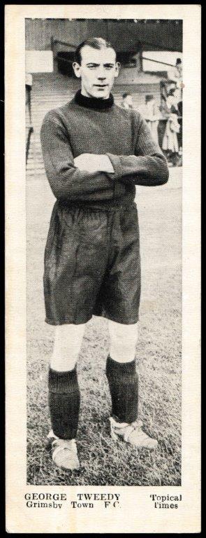 Topical Times - 'Footballers - English (First 24)' - Card #23 - George Tweedy (Grimsby Town)