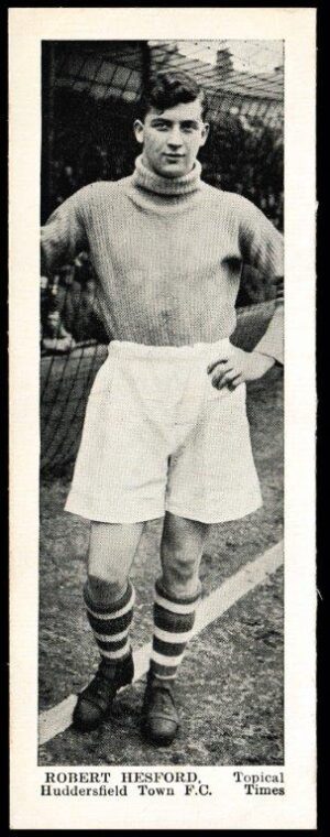 Topical Times - 'Footballers - English (Second 24)' (1938) - Robert Hesford (Huddersfield)
