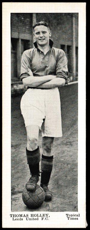 Topical Times - 'Footballers - English (Second 24)' (1938) - Thomas Holley (Leeds Utd) Topical Times - 'Footballers - English (Second 24)' (1938) - Thomas Holley (Leeds Utd)