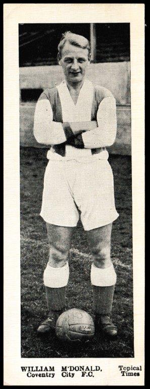 Topical Times - 'Footballers - English (Second 24)' (1938) - William Mdonald (Coventry) Topical Times - 'Footballers - English (Second 24)' (1938) - William Mdonald (Coventry)