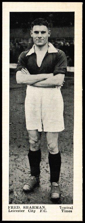 Topical Times - 'Footballers - English (Second 24)' (1938) - Fred Sharman (Leicester City)