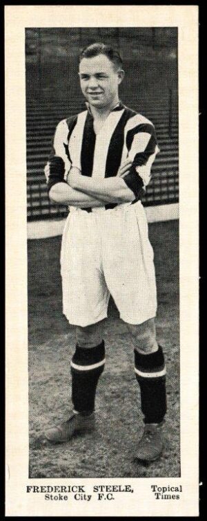 Topical Times - 'Footballers - English (Second 24)' (1938) - Frederick Steele (Stoke)