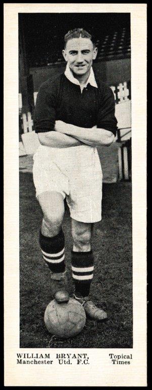 Topical Times - 'Footballers - English (Second 24)' (1938) - William Bryant (Man Utd) Topical Times - 'Footballers - English (Second 24)' (1938) - William Bryant (Man Utd)