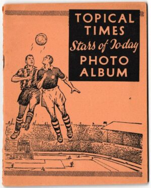 Topical Times - 'Stars of Today Photo Album' (1938) - Empty