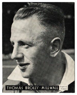 Topical Times - 'Footballers (English H&S)' - Card #1 - T. Brolly (Millwall)