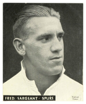 Topical Times - 'Footballers (English H&S)' (1939) - F. Sargeant (Spurs)
