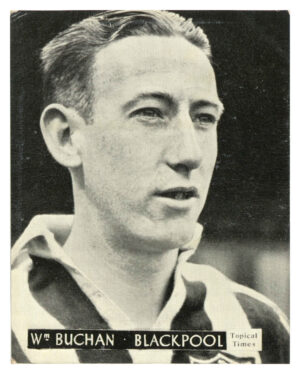Topical Times - 'Footballers (English H&S)' (1939) - W. Buchan (Blackpool)