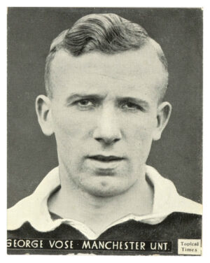 Topical Times - 'Footballers (English H&S)' (1939) - G. Vose (Man Utd) Topical Times - 'Footballers (English H&S)' (1939) - G. Vose (Man Utd)