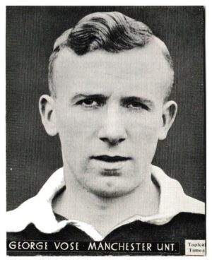 Topical Times - 'Footballers (English H&S)' (1939) - G. Vose (Man Utd)