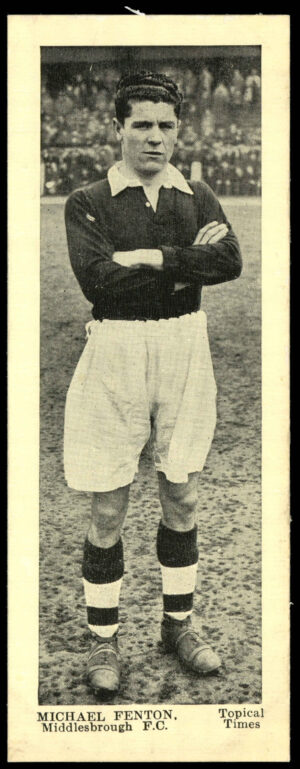 Topical Times - 'Stars of Today' (1938) - Michael Fenton (Middlesbrough)