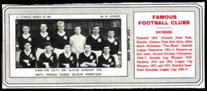 Ty-phoo Tea - 'Famous Football Clubs' - Card #8 - Dundee Ty-phoo Tea - 'Famous Football Clubs' - Card #8 - Dundee