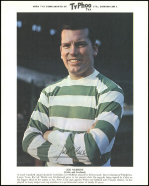 Ty-phoo Tea - 'International Football Stars (S1)' #16 - Joe McBride (Celtic) (1967) Ty-phoo Tea - 'International Football Stars (S1)' #16 - Joe McBride (Celtic) (1967)