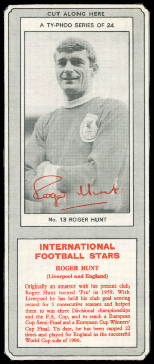 Ty-phoo Tea - 'International Football Stars (S1)' (1967) - Roger Hunt (Liverpool) Ty-phoo Tea - 'International Football Stars (S1)' (1967) - Roger Hunt (Liverpool)