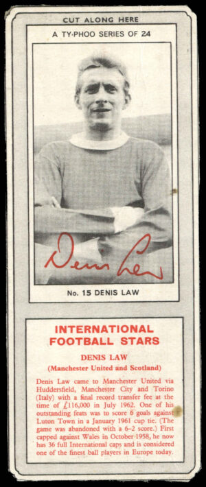 Ty-phoo Tea - 'International Football Stars (S1)' (1967) - Denis Law (Manchester United)