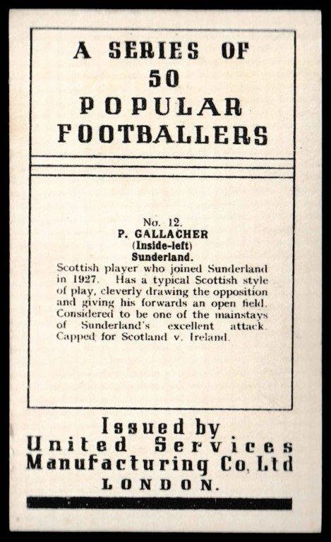 U.S.M.Co - P. Gallacher (Sunderland) - 'Popular Footballers' - (1936) U.S.M.Co - P. Gallacher (Sunderland) - 'Popular Footballers' - (1936)