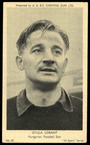 A&BC - 'All Sport Series' (1954) - ?Gyula Lorant (Hungarian Football Star) A&BC - 'All Sport Series' (1954) - ?Gyula Lorant (Hungarian Football Star)