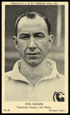 A&BC - 'All Sport Series' (1954) - Ron. Burgess (Spurs) A&BC - 'All Sport Series' (1954) - Ron. Burgess (Spurs)