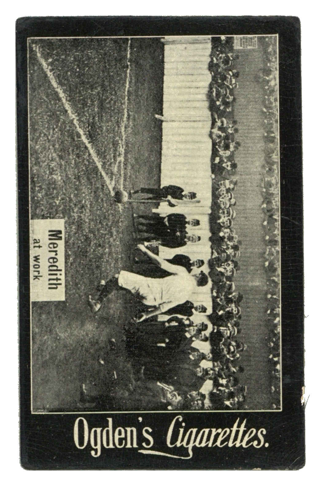 Ogden's - 'General Interest. C. Plain Backs. (Football)' (1902) - Meredith at Work Ogden's - 'General Interest. C. Plain Backs. (Football)' (1902) - Meredith at Work