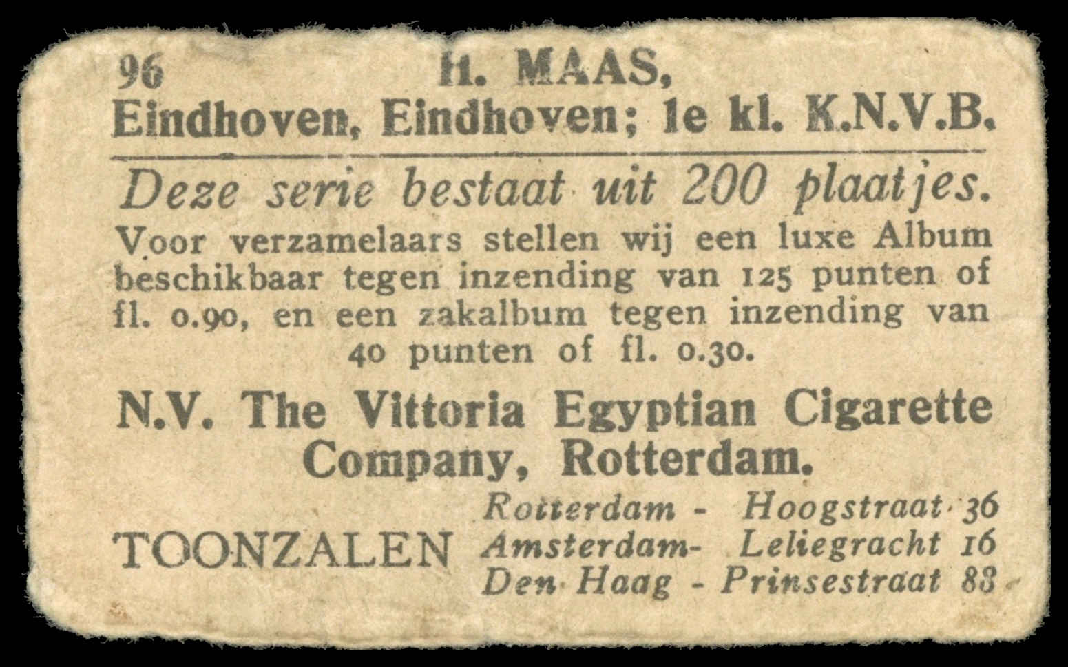 Vittoria Egyptian - H. Maas (Eindhoven) - 'Vooraanstaande Voetballers' - (1931) Vittoria Egyptian - H. Maas (Eindhoven) - 'Vooraanstaande Voetballers' - (1931)