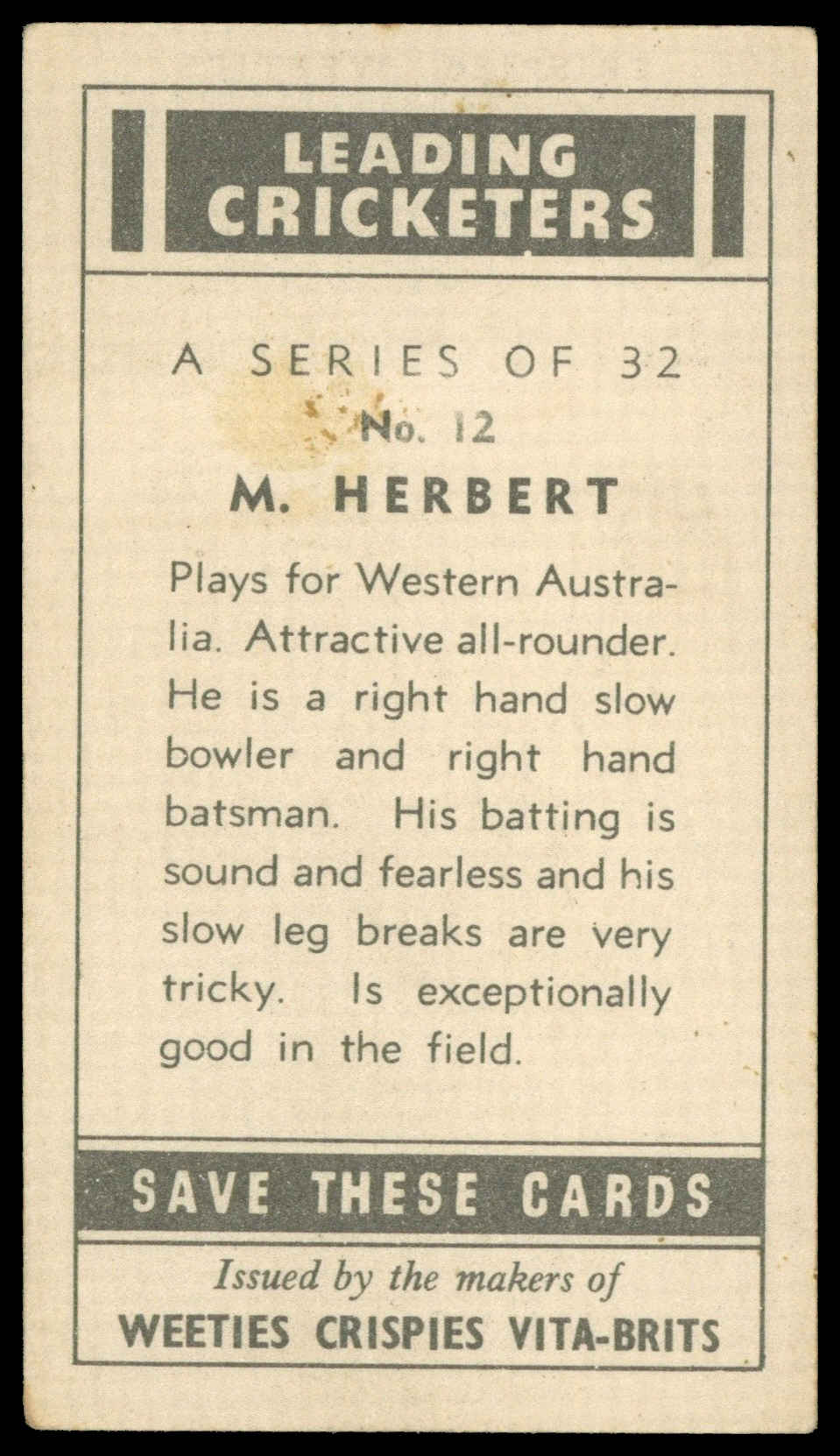 Crispies Weeties - 'Leading Cricketers' #12 - M. Herbert (Western Australia) (1948) Crispies Weeties - 'Leading Cricketers' #12 - M. Herbert (Western Australia) (1948)