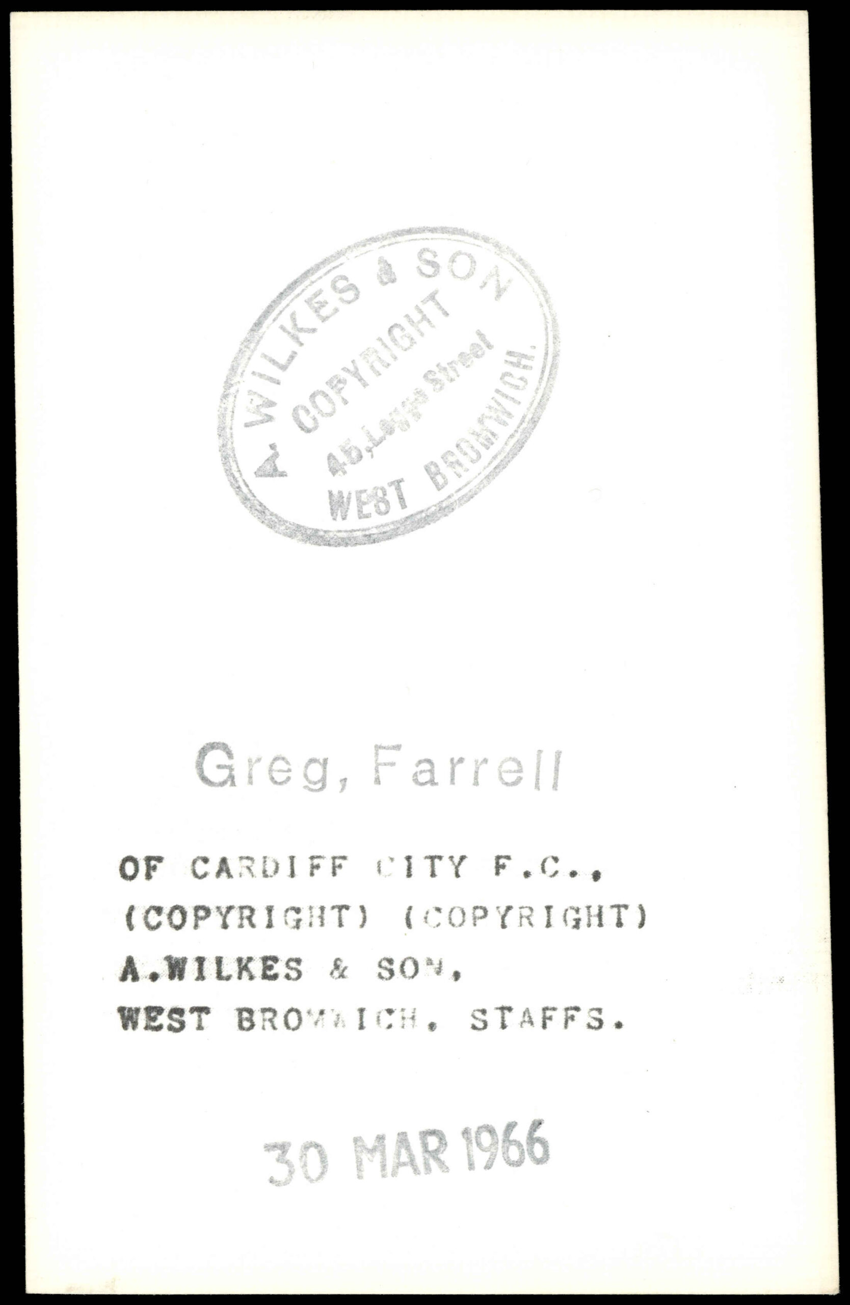 Wilkes - 'Agency Photo' (1966) - Greg Farrell (Cardiff City) Wilkes - 'Agency Photo' (1966) - Greg Farrell (Cardiff City)
