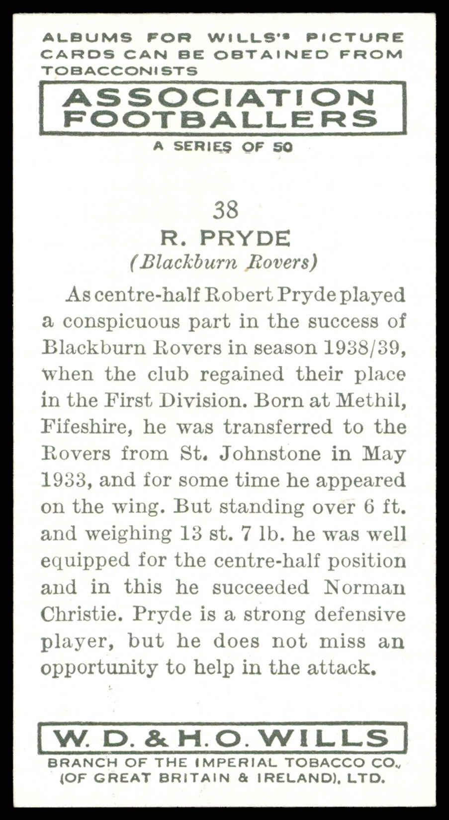 Wills - 'Association Footballers (Irish)' (1939) - #38 - R. Pryde (Blackburn Rovers) Wills - 'Association Footballers (Irish)' (1939) - #38 - R. Pryde (Blackburn Rovers)