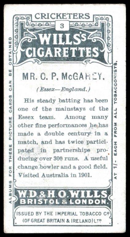 Wills (W.D. & H.O.) - 'Cricketers (Large S)' - (1908) - Card #3 - C.P. McGahey (Essex) Wills (W.D. & H.O.) - 'Cricketers (Large S)' - (1908) - Card #3 - C.P. McGahey (Essex)