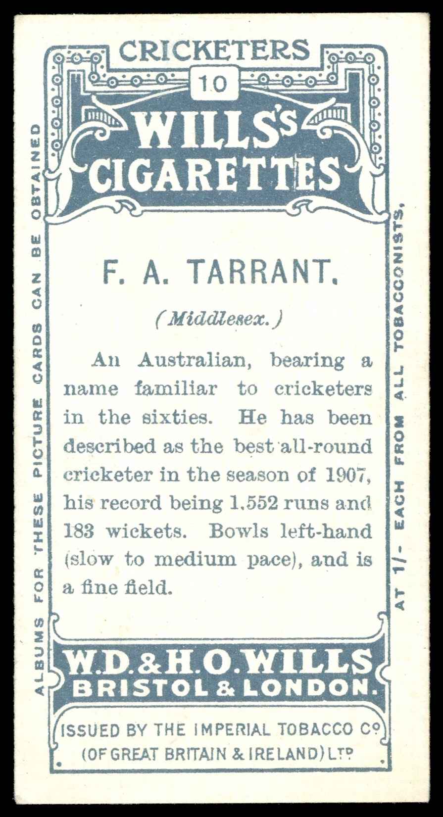 Wills (W.D. & H.O.) - 'Cricketers (Large S)' #10 F.A. Tarrant (Middlesex) (1908) Wills (W.D. & H.O.) - 'Cricketers (Large S)' #10 F.A. Tarrant (Middlesex) (1908)